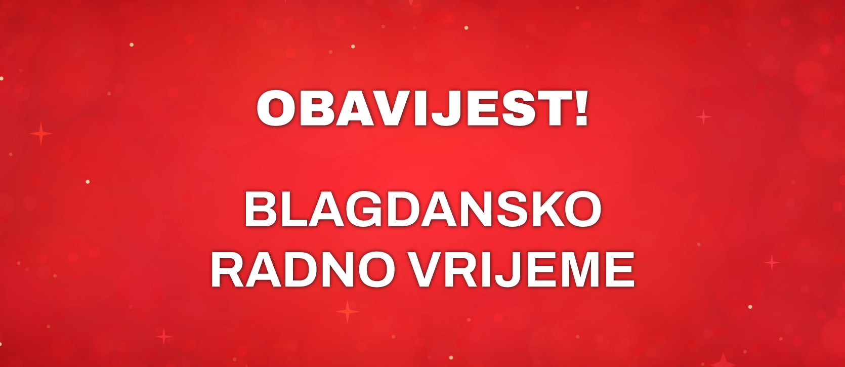 Blagdansko radno vrijeme